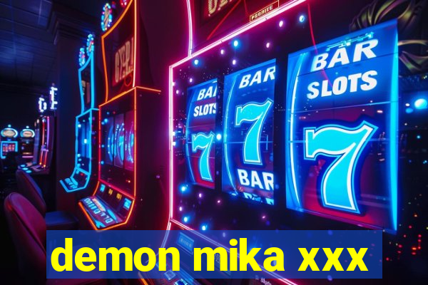 demon mika xxx